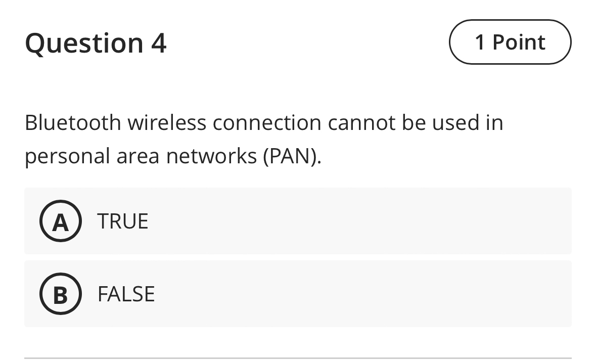 Question 4 1 Point Bluetooth wireless connection