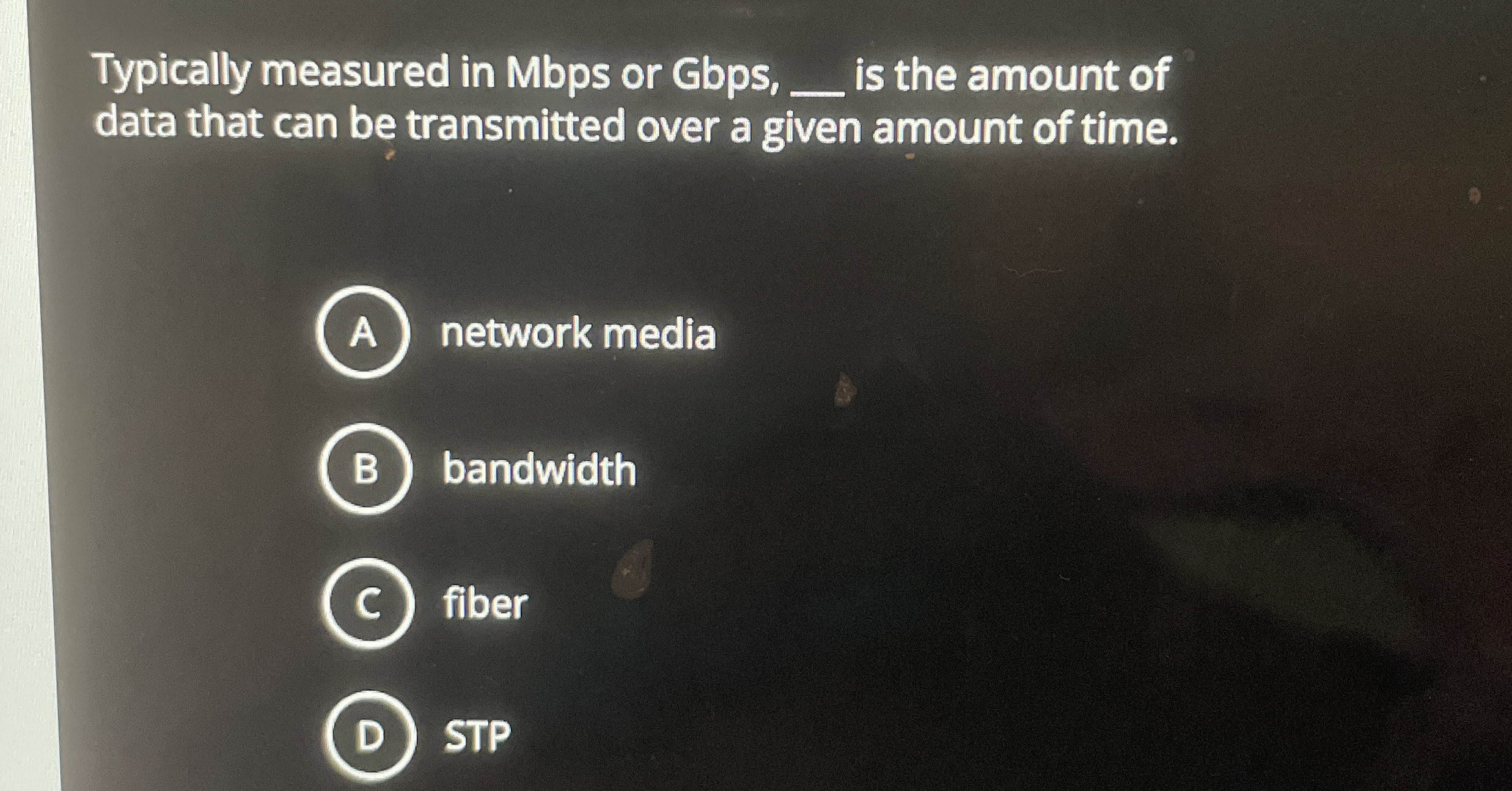 Typically measured in Mbps or Gbps , is the