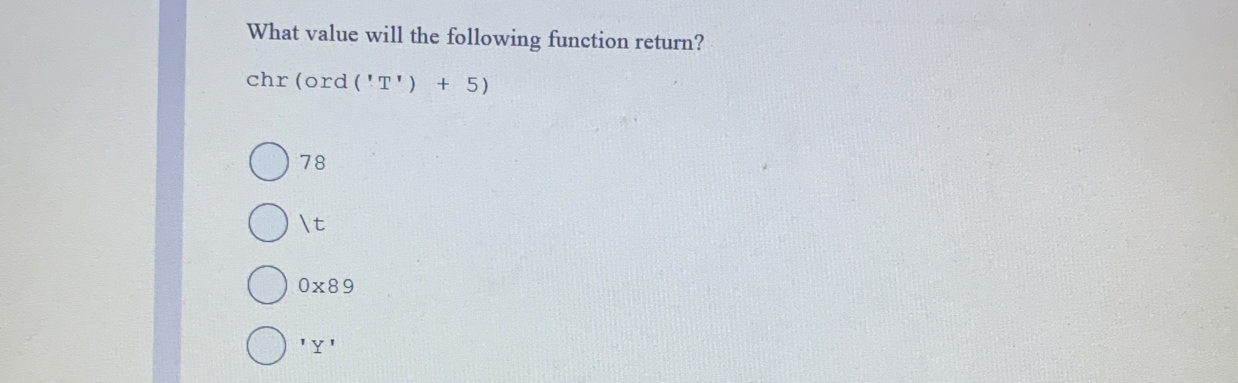 What value will the following function return?