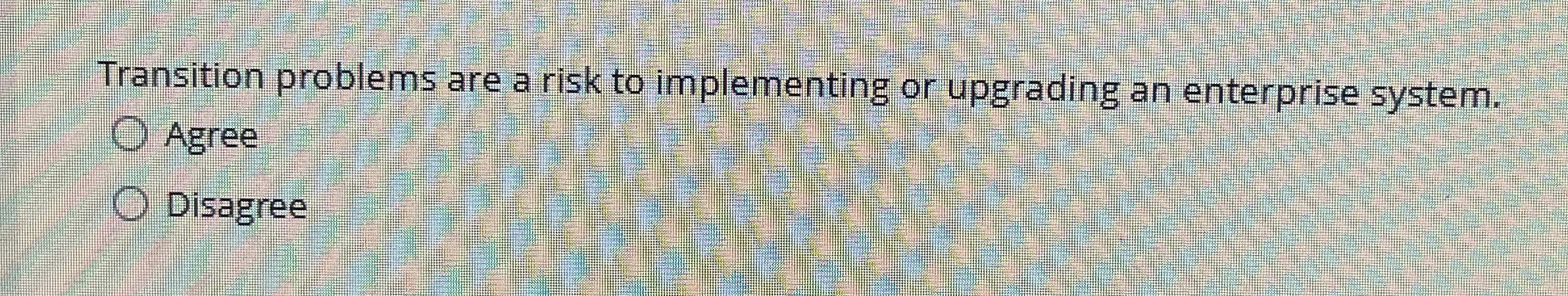 Transition problems are a risk to implementing or