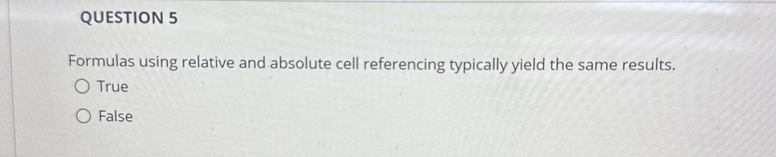 QUESTION 5 Formulas using relative and absolute