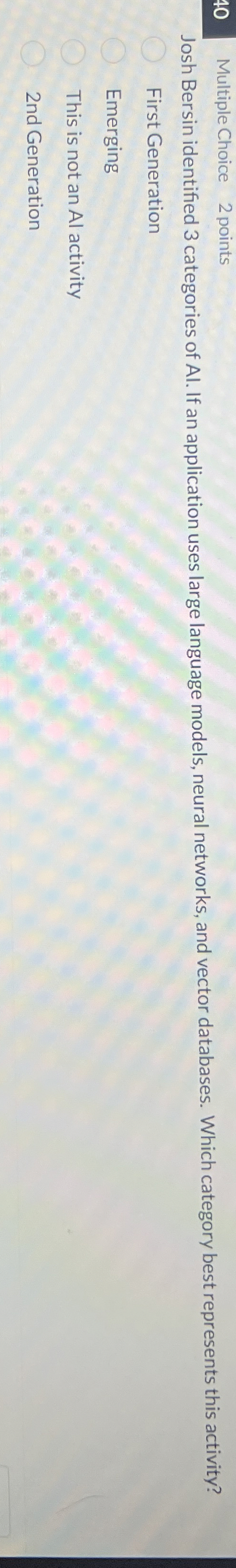 Multiple Choice 2 points Josh Bersin identified 3