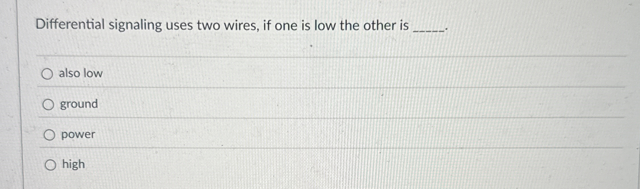 Differential signaling uses two wires, if one is