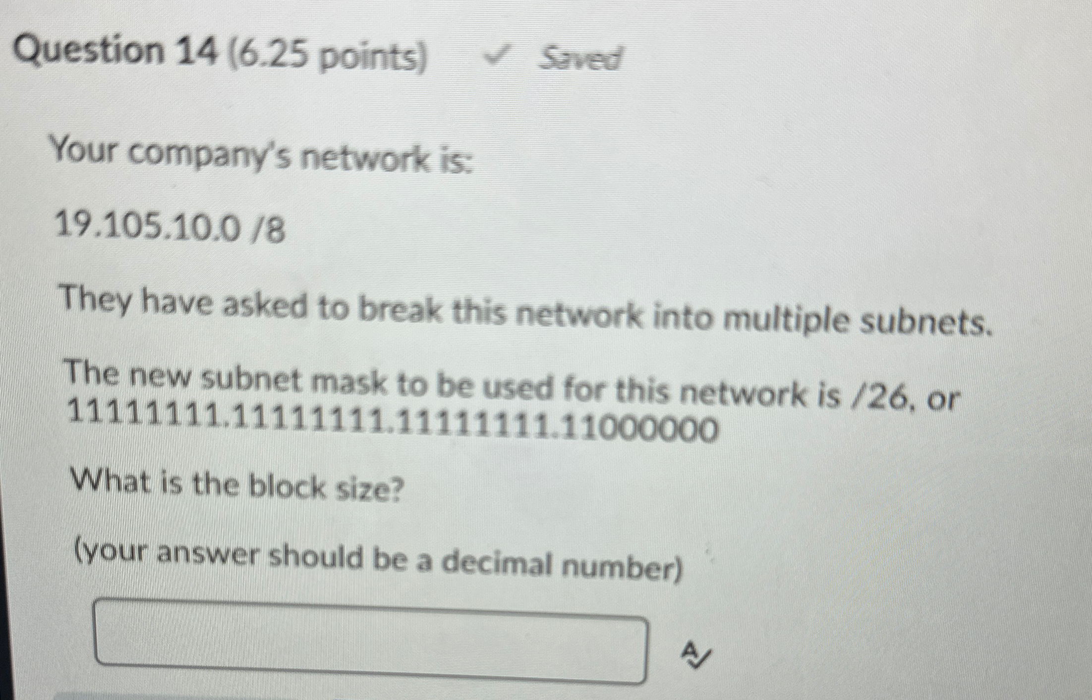 Question 1 4 ( 6 . 2 5 points ) Your company's