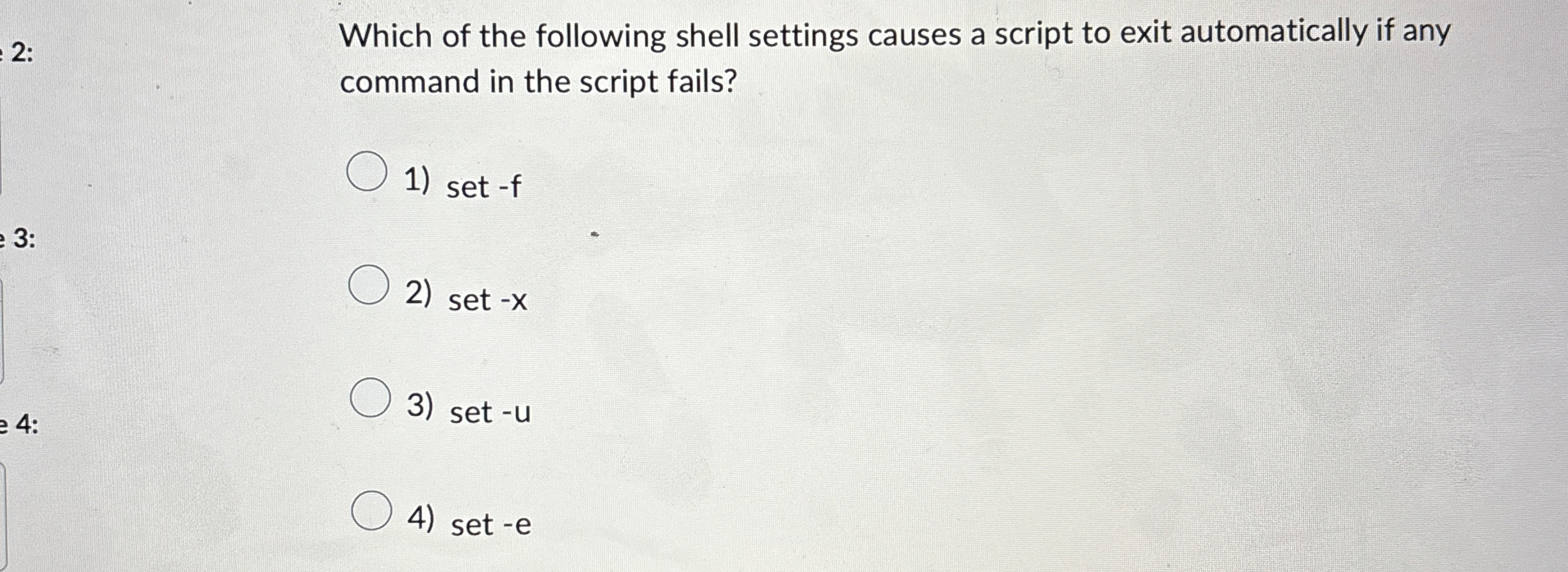 2 Which of the following shell settings causes a