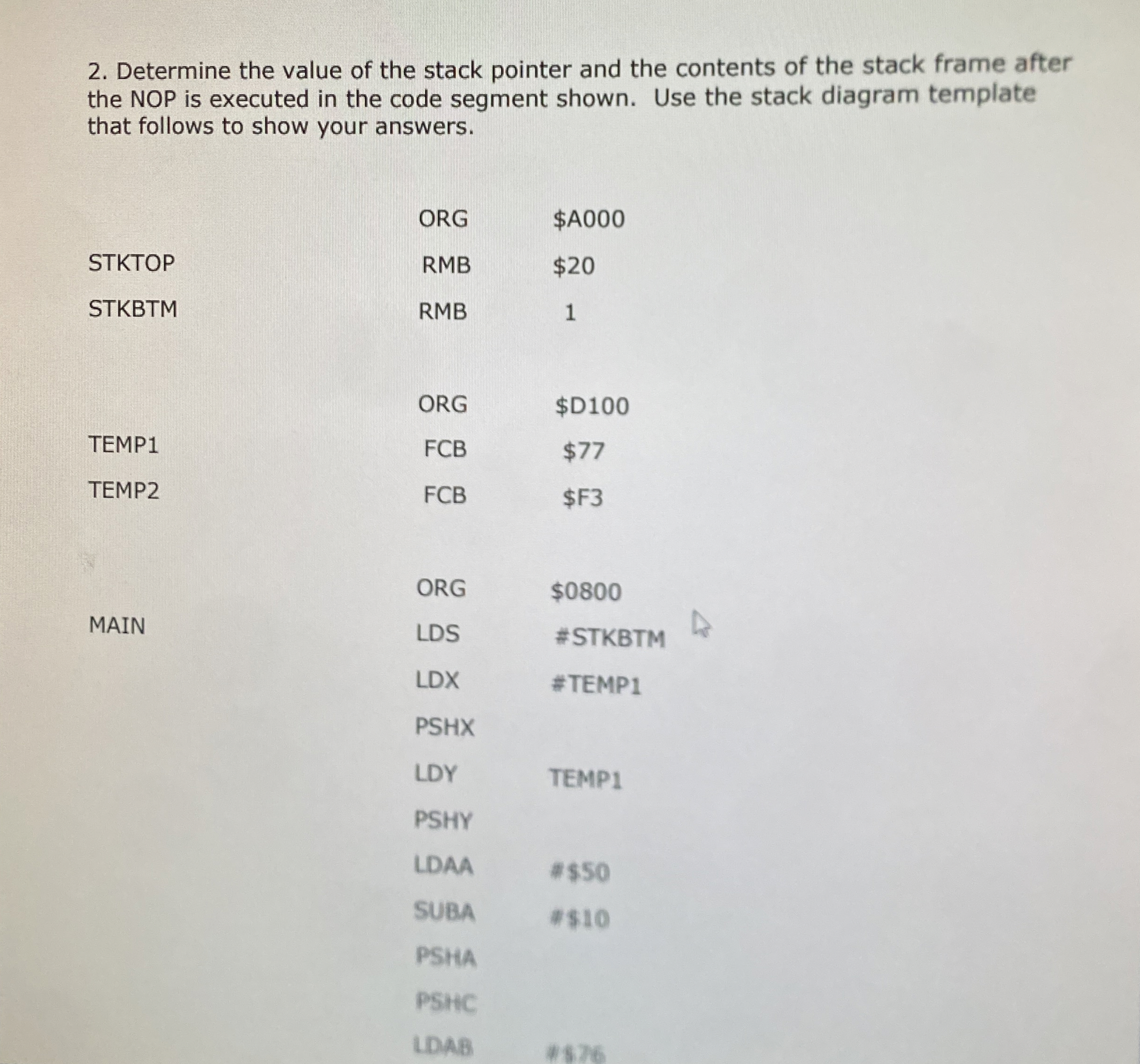 Determine the value of the stack pointer and the