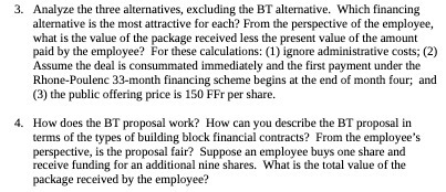 3. Analyze the three alternatives, excluding the