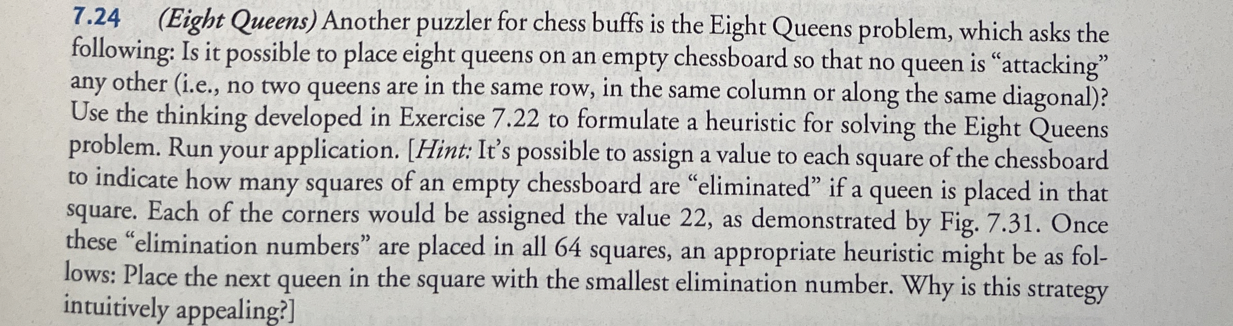 7 . 2 4 ( Eight Queens ) Another puzzler for
