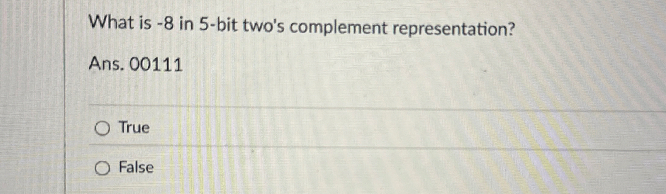 What is - 8 in 5 - bit two's complement