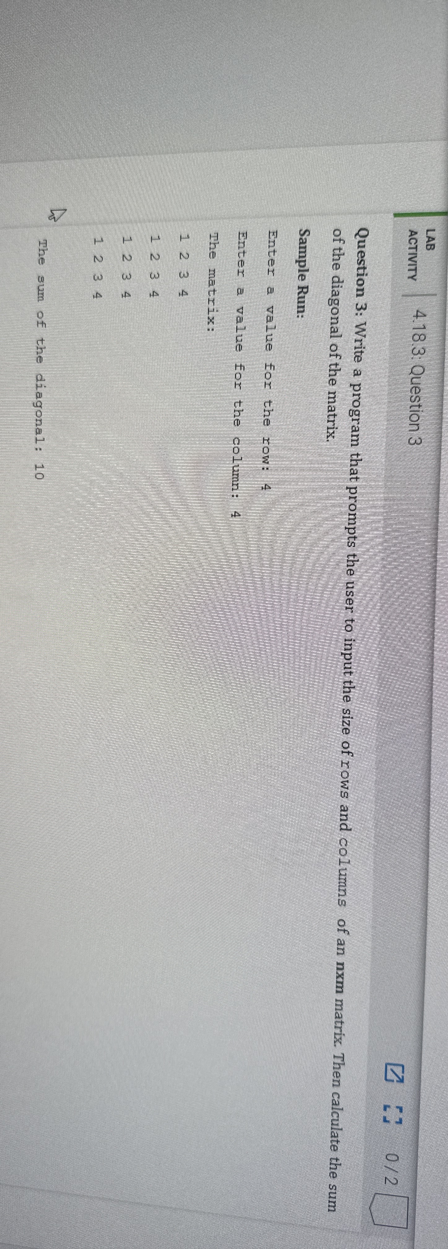 Question 3 : Write a program that prompts the