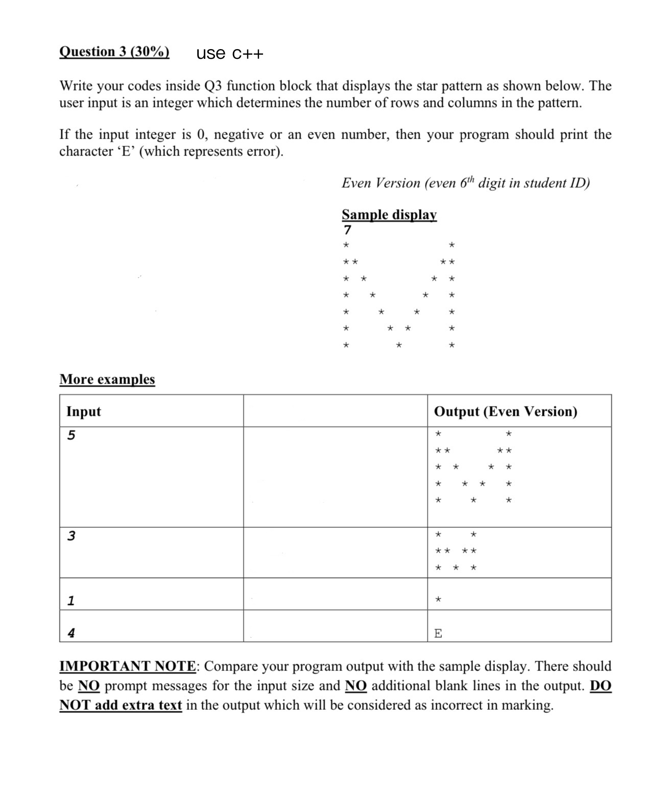 Question 3 ( 3 0 % ) use C + + Write your codes