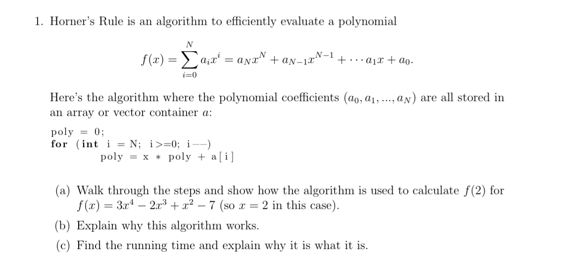 Horner's Rule is an algorithm to efficiently