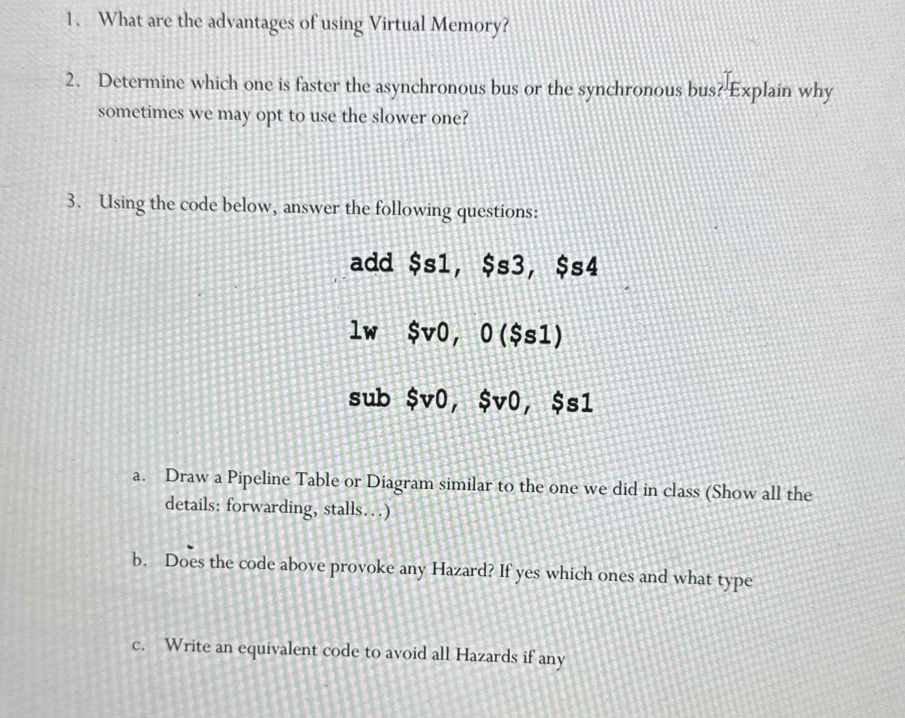 What are the advantages of using Virtual Memory?