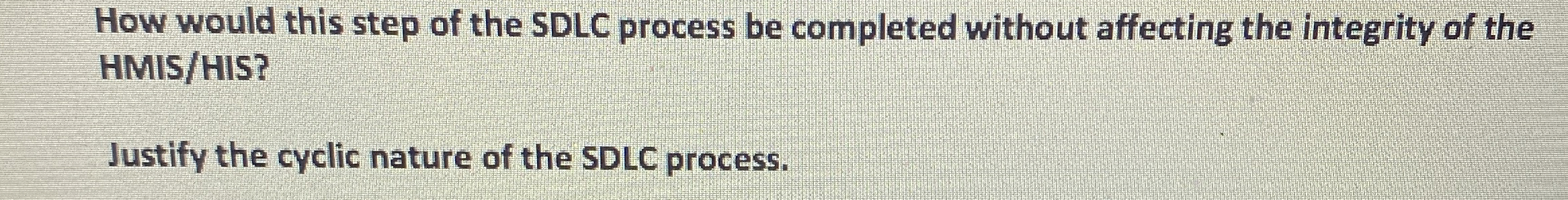 How would this step of the SDLC process be