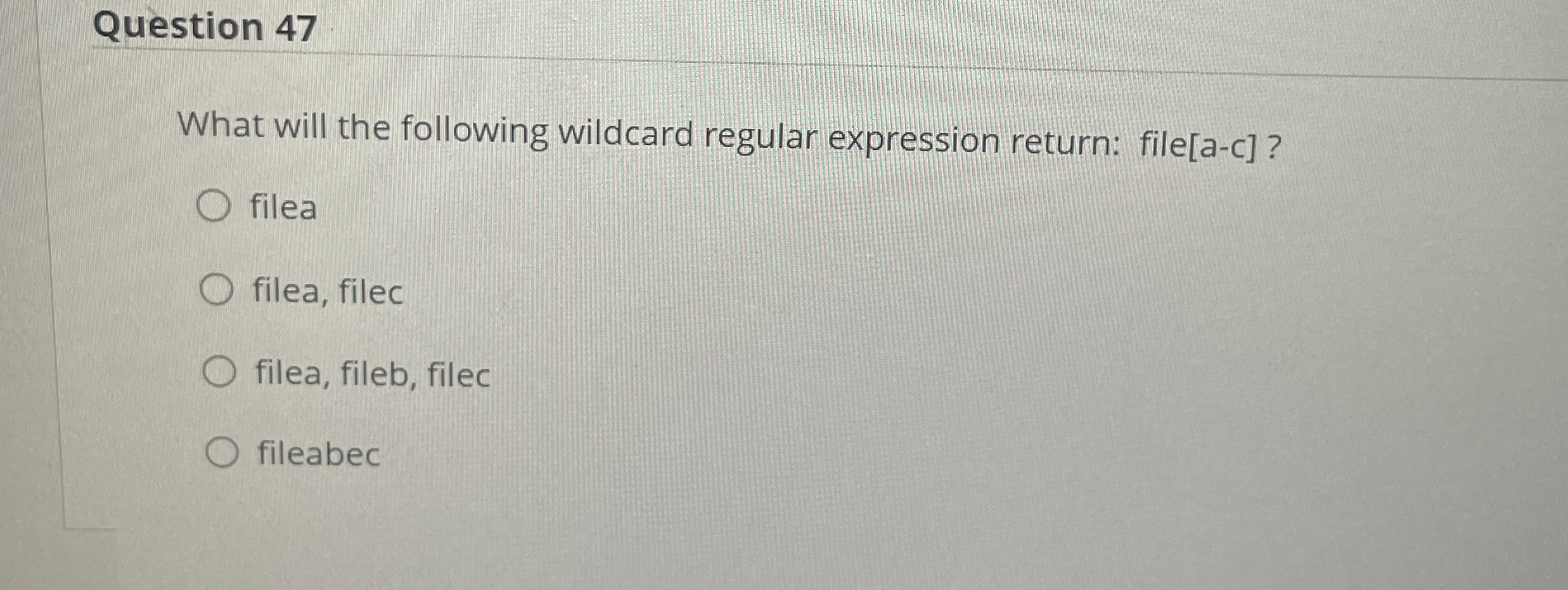 Question 4 7 What will the following wildcard