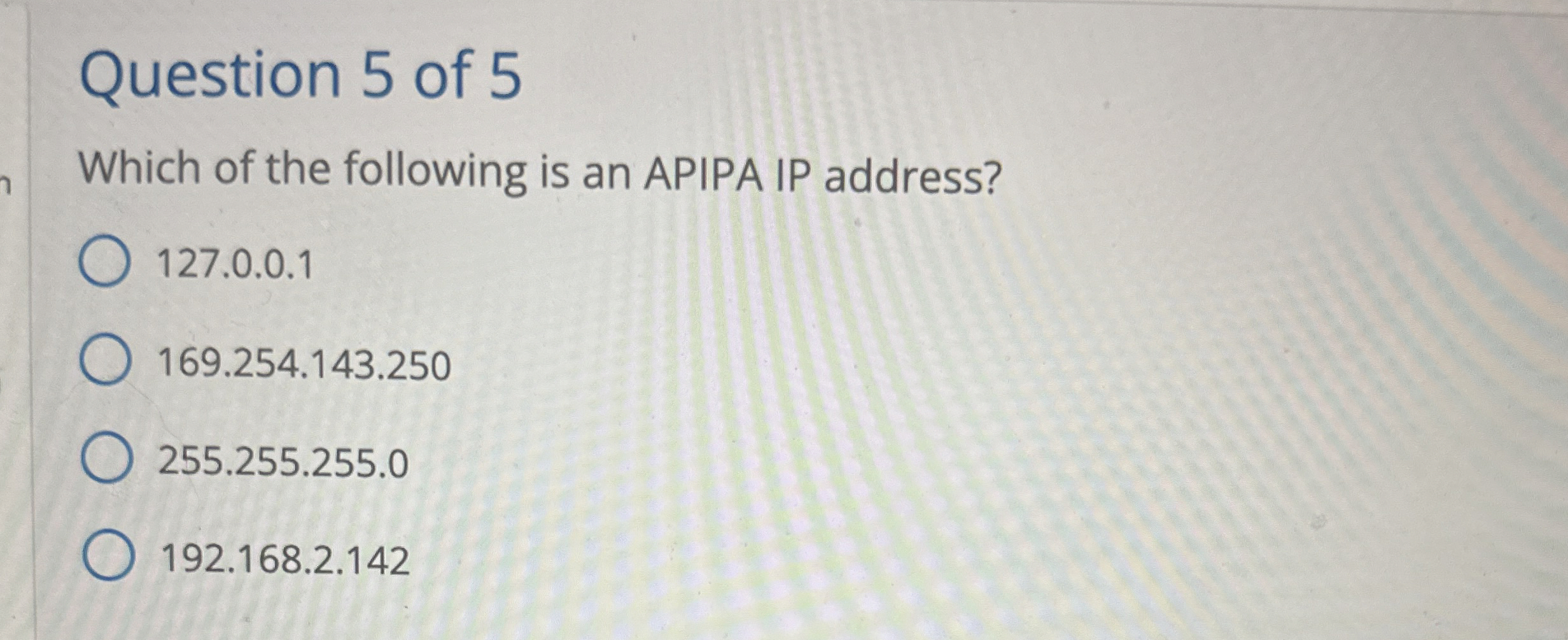 Question 5 of 5 Which of the following is an