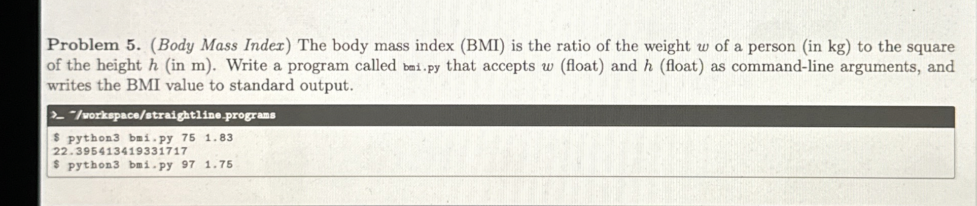 Problem 5 . ( Body Mass Index ) The body mass