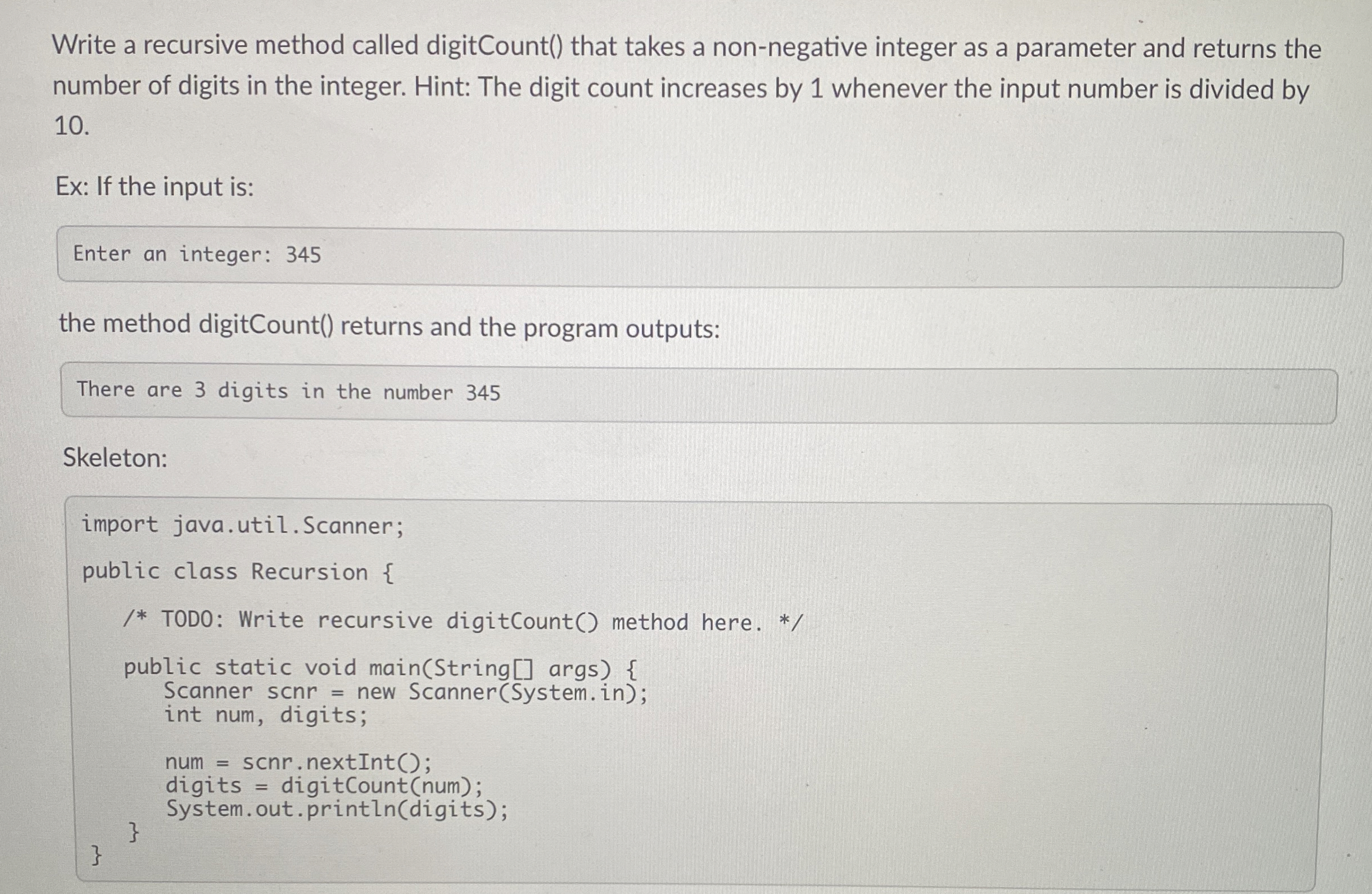 Write a recursive method called digitCount ( )