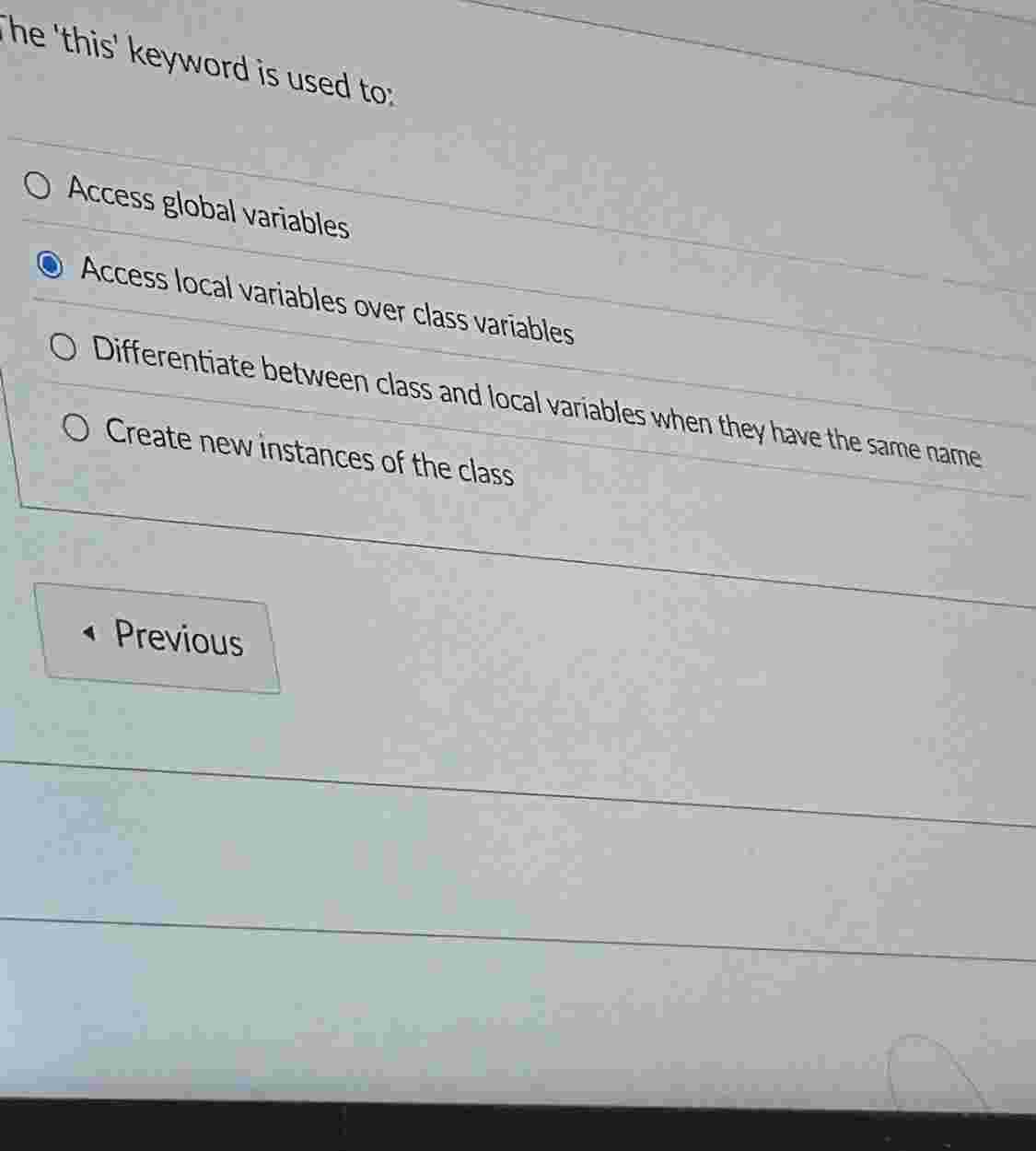 he 'this' keyword is used to: Access global