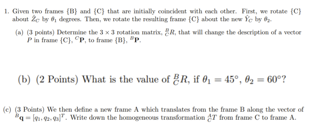 ( c ) ( 3 Points ) We then define a new frame A