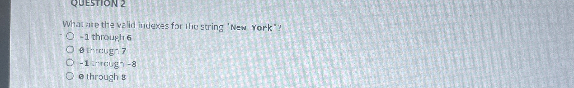What are the valid indexes for the string 'New