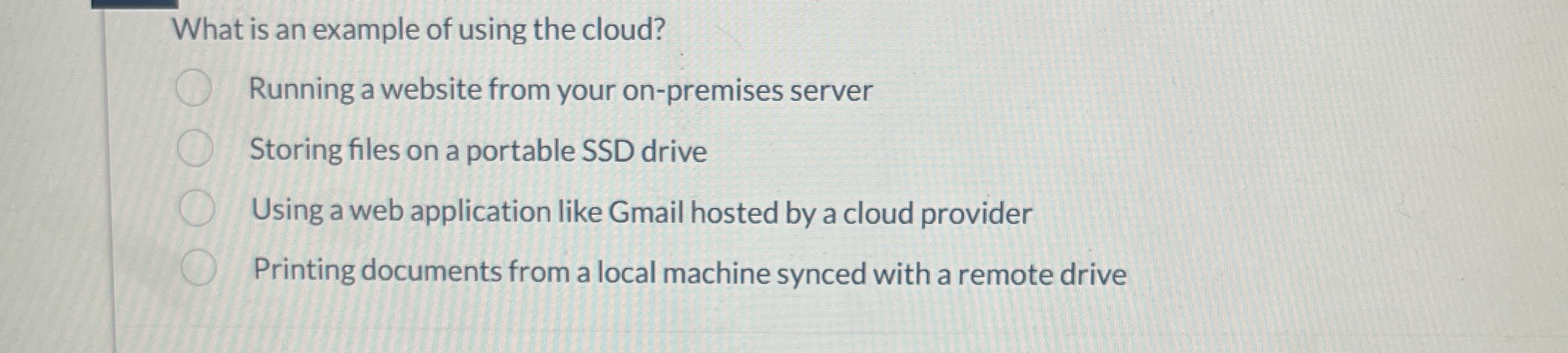 What is an example of using the cloud? Running a