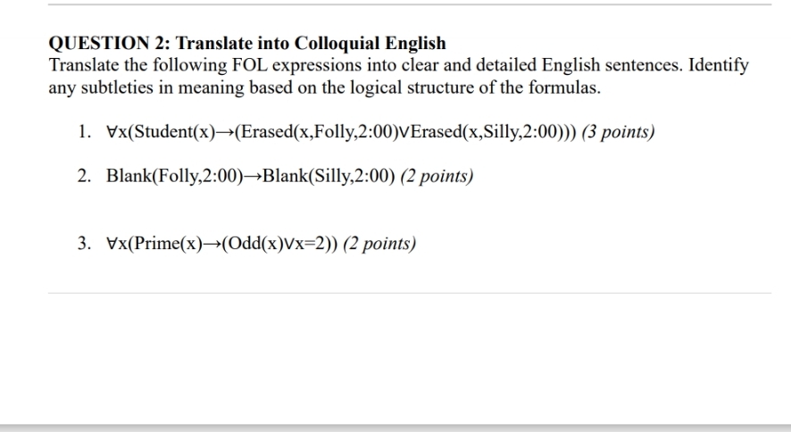 QUESTION 2 : Translate into Colloquial English