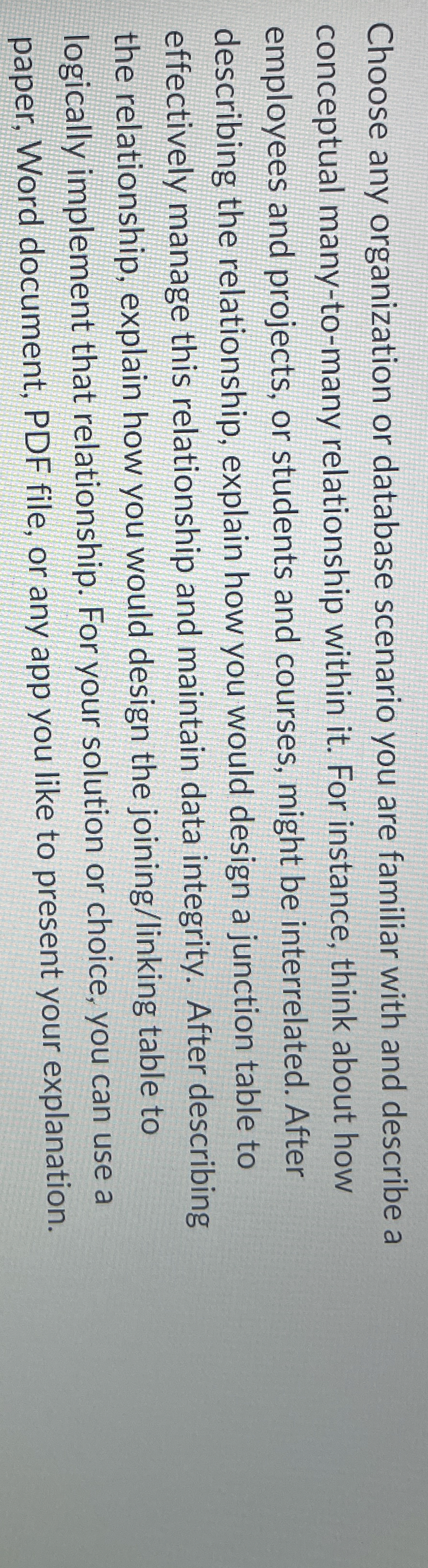 Choose any organization or database scenario you