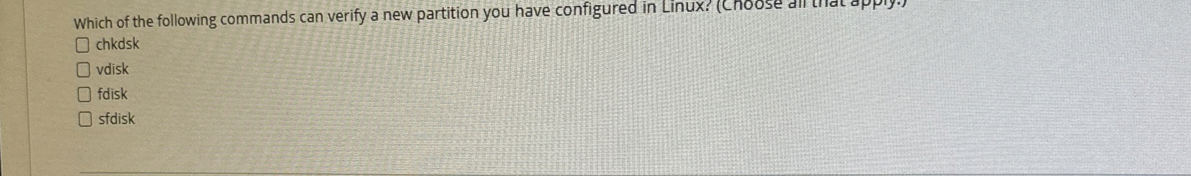 Which of the following commands can verify a new