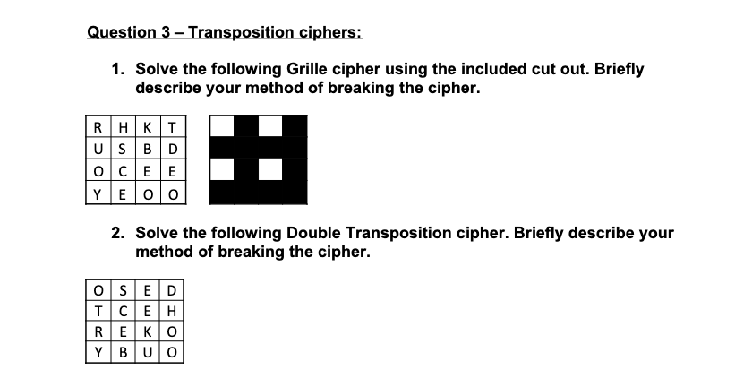 Question 3 - Transposition ciphers: Solve the
