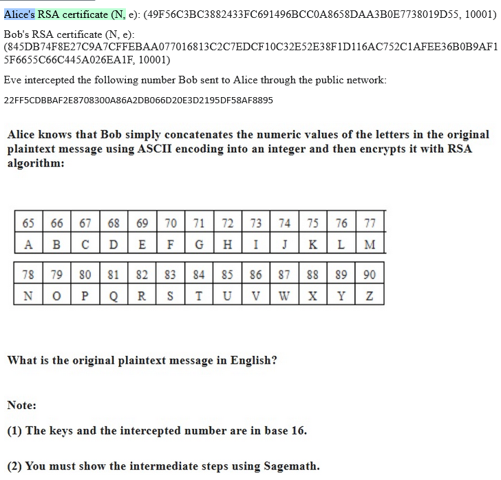 Alice's RSA certificate ( N , e ) : ( 4 9 F 5 6 C