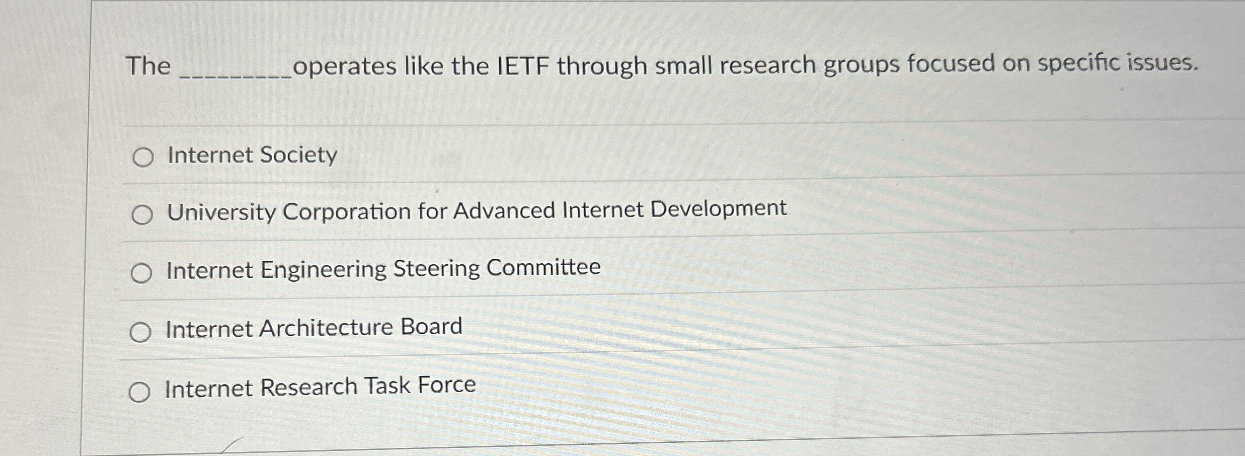 The operates like the IETF through small research