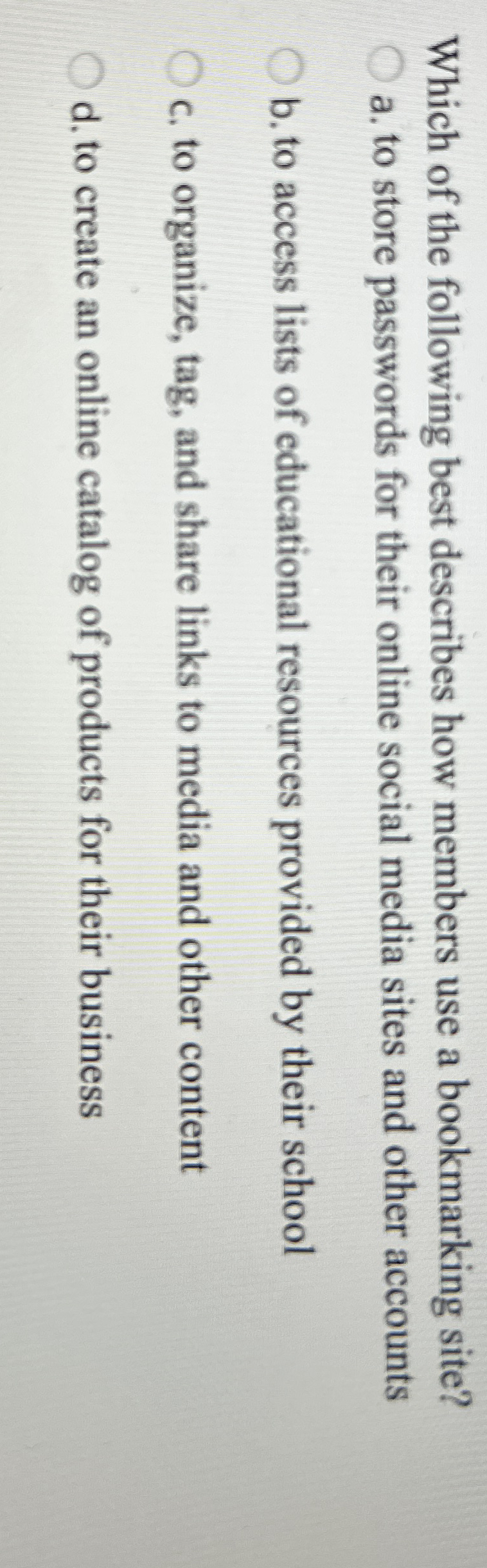 Which of the following best describes how members