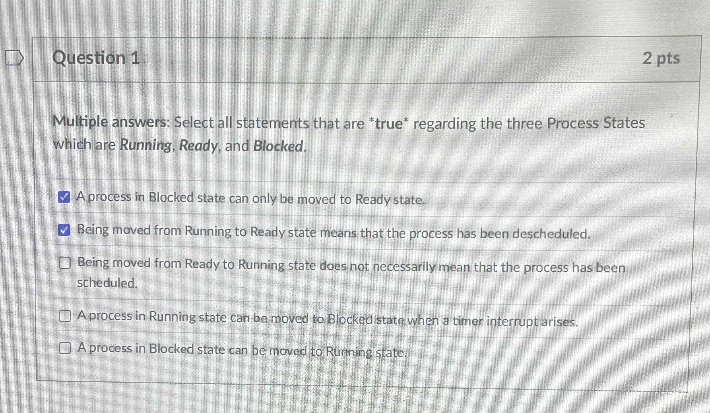 Question 1 2 pts Multiple answers: Select all