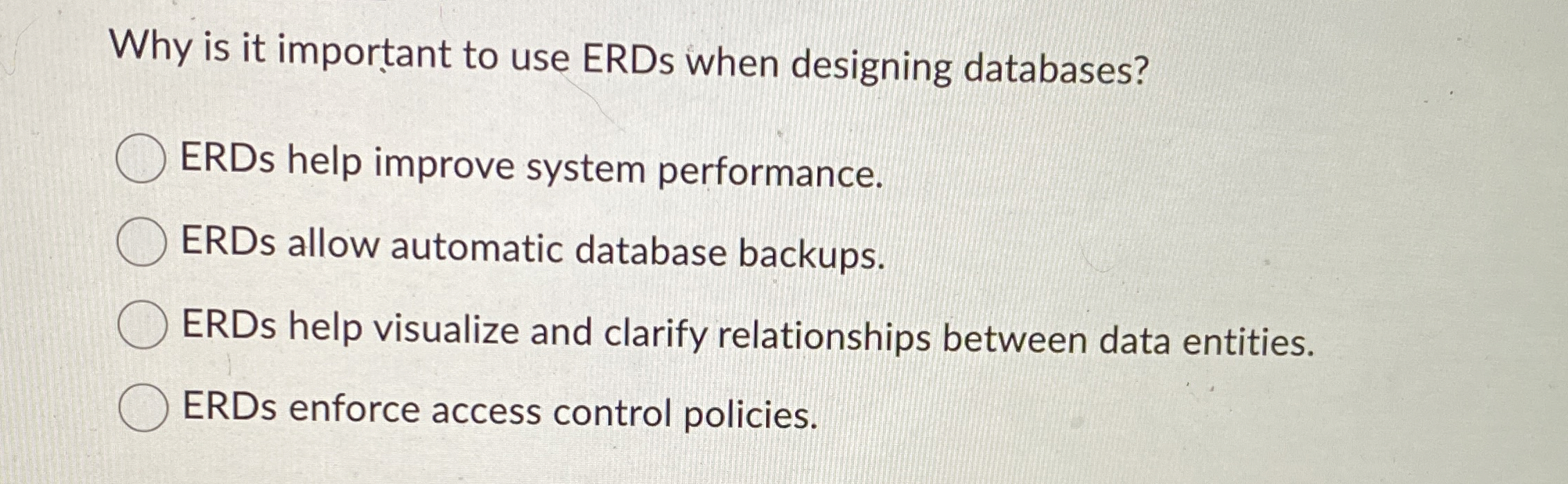 Why is it important to use ERDs when designing
