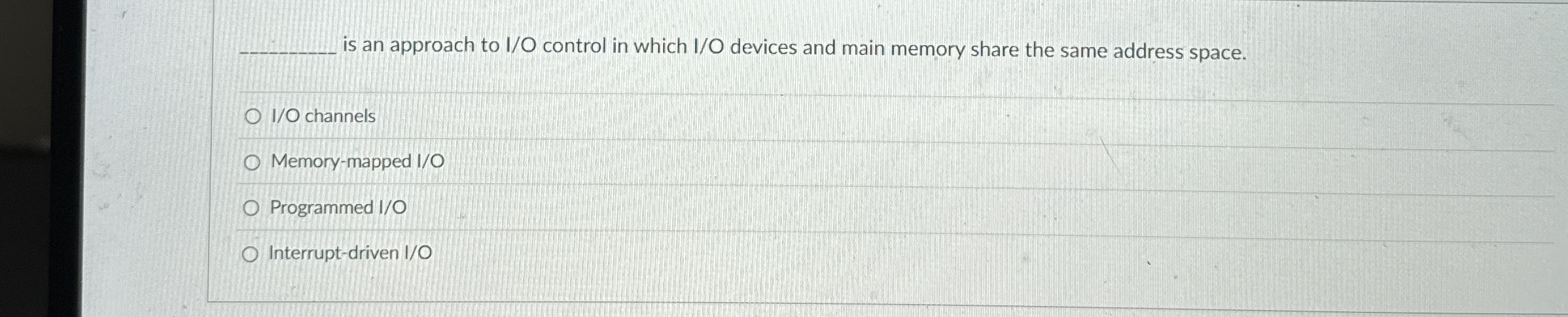 q , is an approach to I / O control in which I /