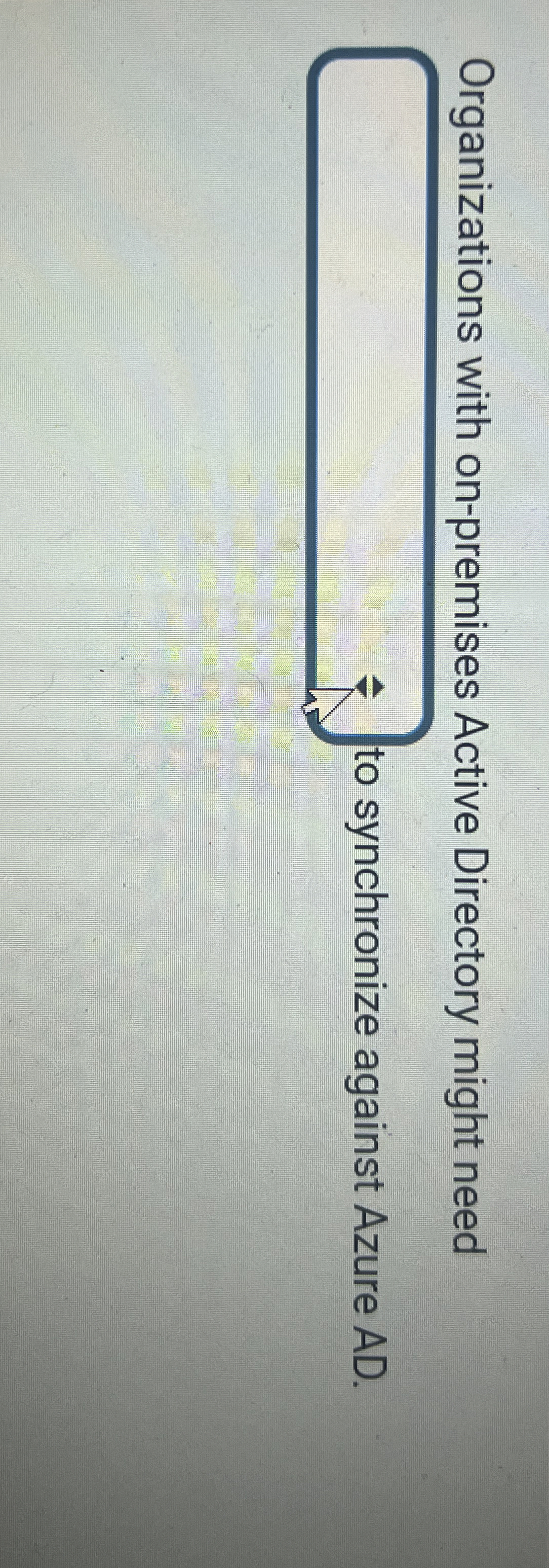 Organizations with on - premises Active Directory