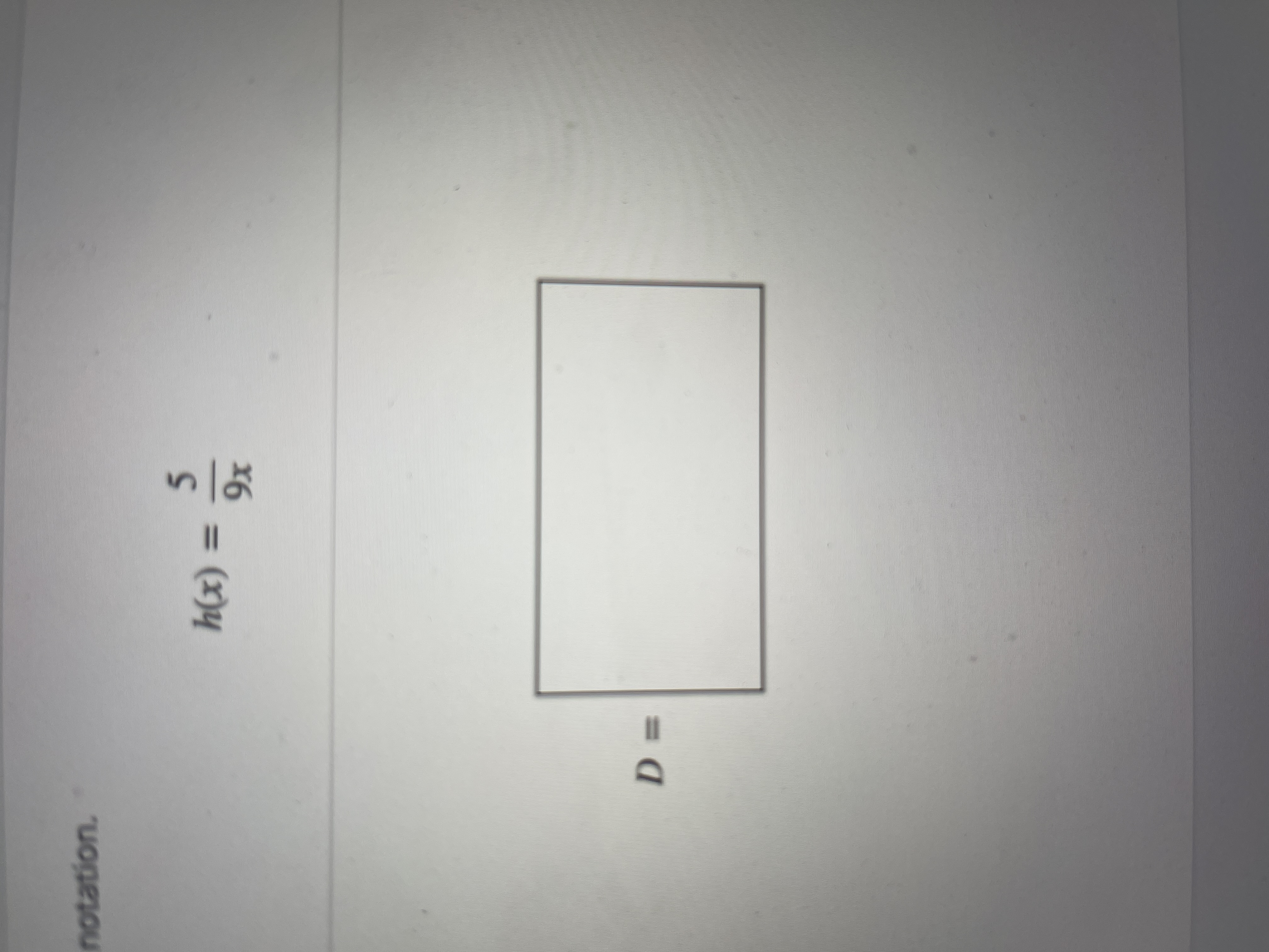 notation. h ( x ) = 5 9 x D