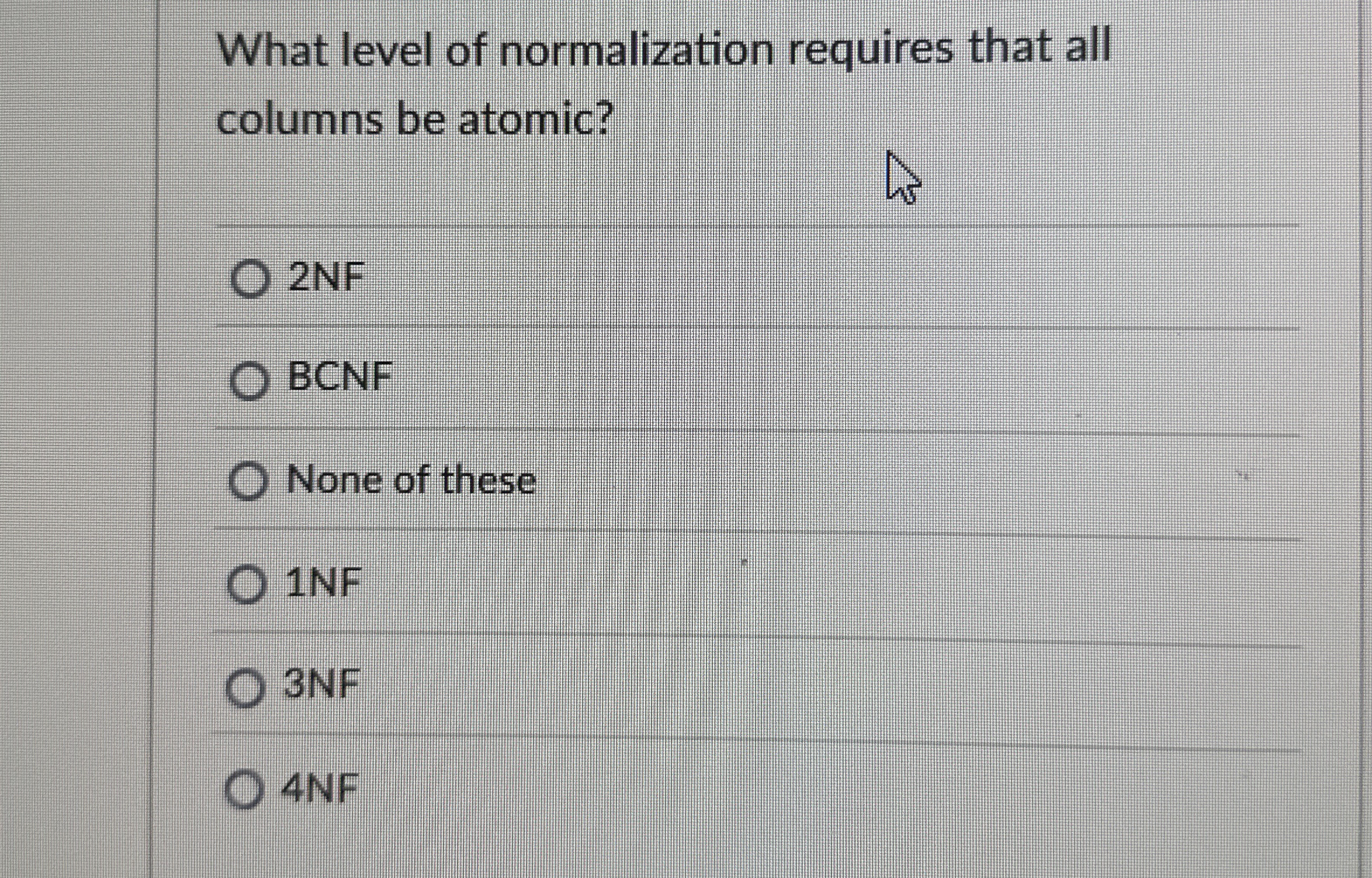 SQL What level of normalization requires that all