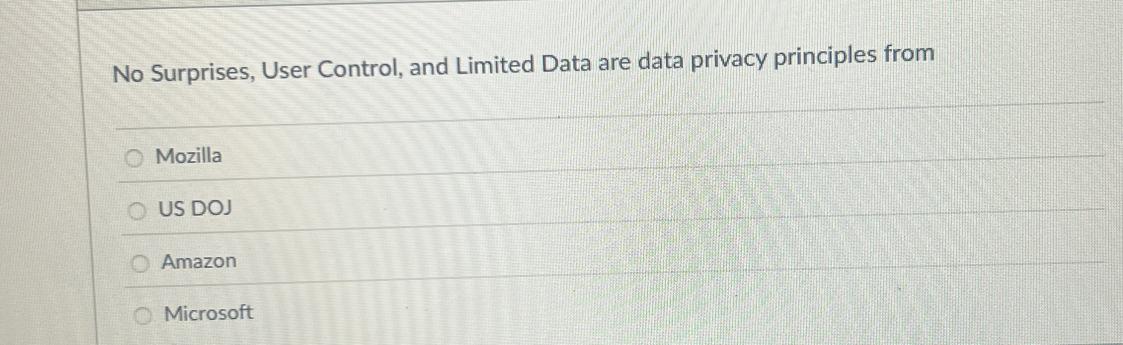 No Surprises, User Control, and Limited Data are