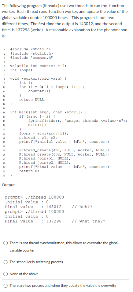 The following program ( thread . c ) use two