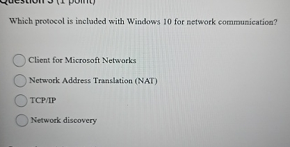 Which protocol is included with Windows 1 0 for