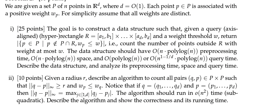 We We are given a set P of n points in R d ,