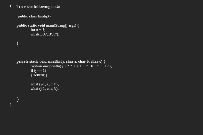 3 . Trace the following code: ` ` ` public class