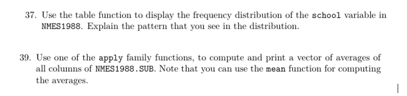please use RStudio Use the table function to