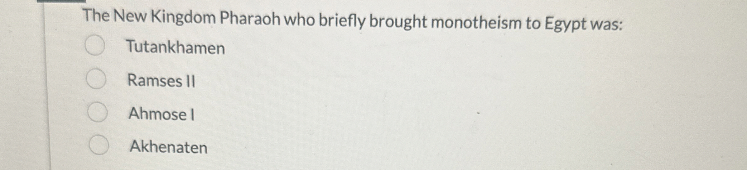 The New Kingdom Pharaoh who briefly brought