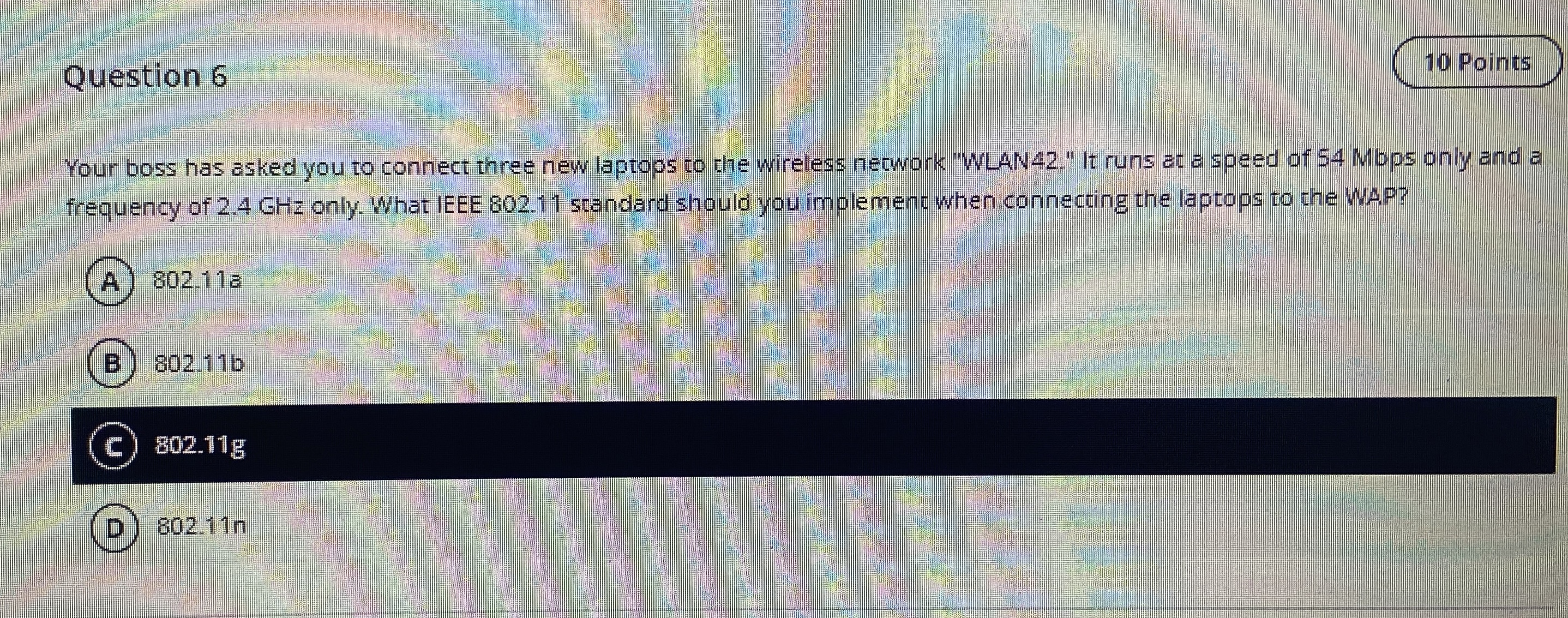 Question 6 1 0 Points Your boss has asked you to