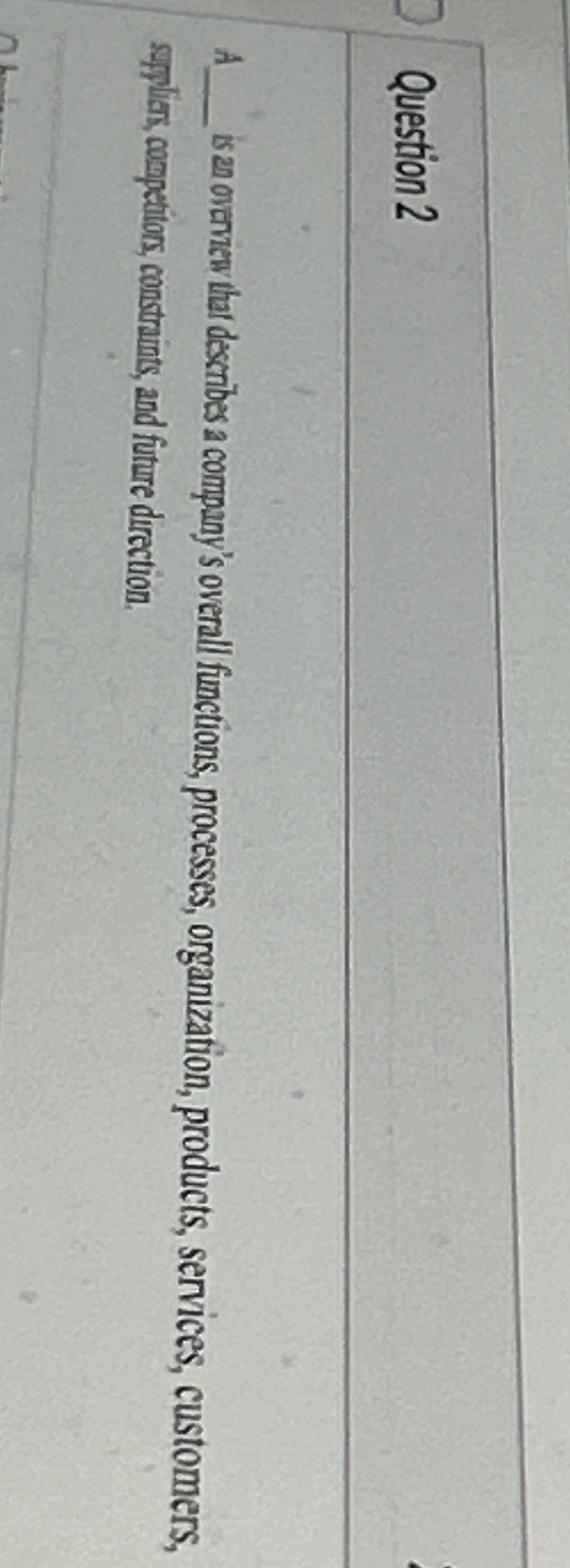Question 2 A is no oraview tar describes a