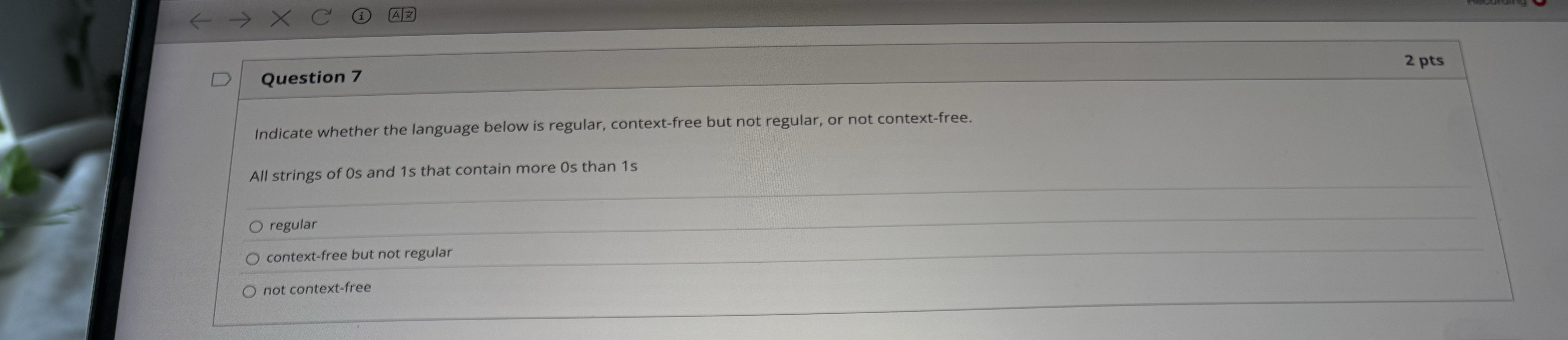 Question 7 2 pts Indicate whether the language