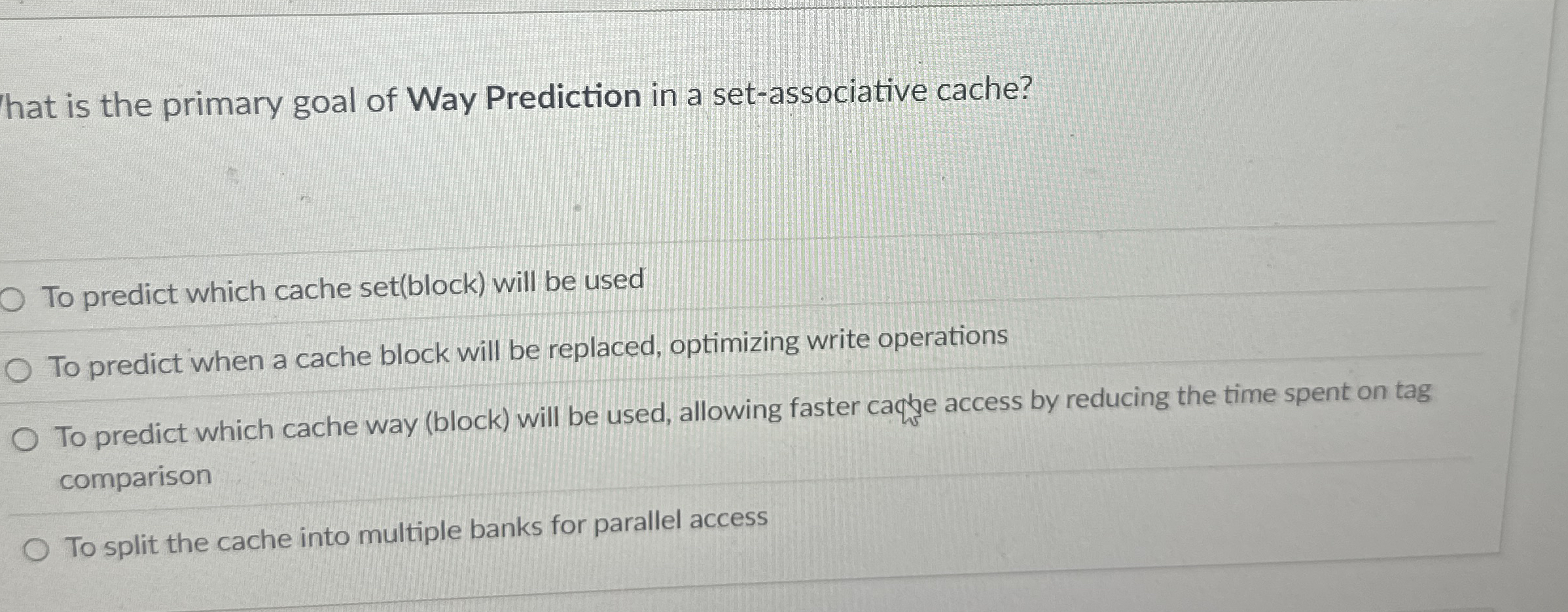 hat is the primary goal of Way Prediction in a